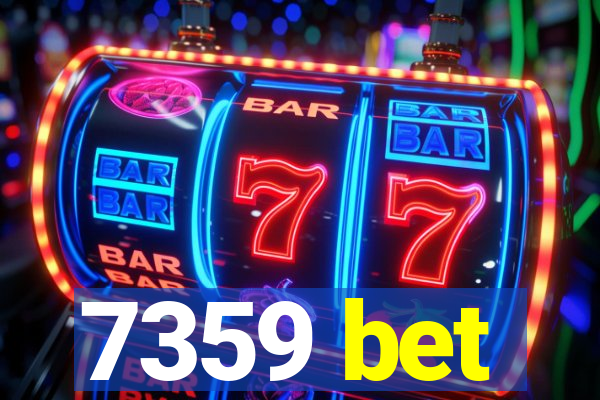 7359 bet